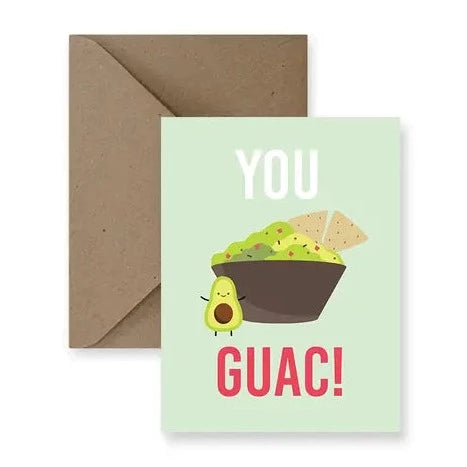 You Guac! Greeting Card